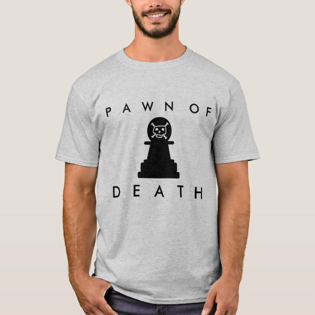 DEATH PAWN T-Shirt (Front)