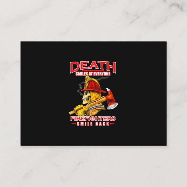 Death Smiles At Everyone Firefighter Firemans Business Card (Front)