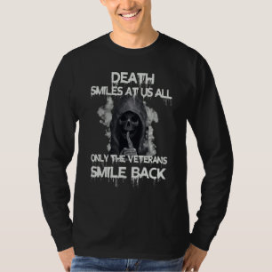 Death Smiles At Us All T-Shirt