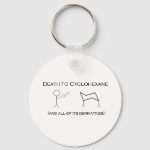 Death to Cyclohexane Keychain
