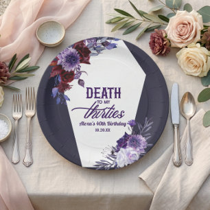 Death To My Thirties Floral 40th Birthday Party Paper Plate