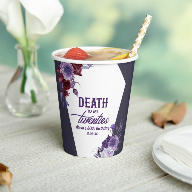Death To My Twenties Floral 30th Birthday Party Paper Cups (Insitu)