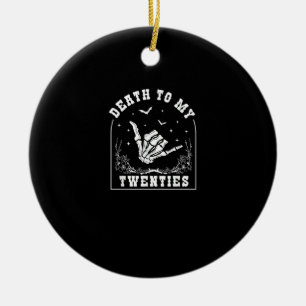 Death To My Twenties - Whimsigoth 30th Birthday Ceramic Ornament