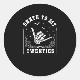 Death To My Twenties - Whimsigoth 30th Birthday Classic Round Sticker