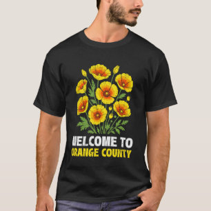 Death Valley ORANGE COUNTY CALIFORNIA Golden Poppy T-Shirt