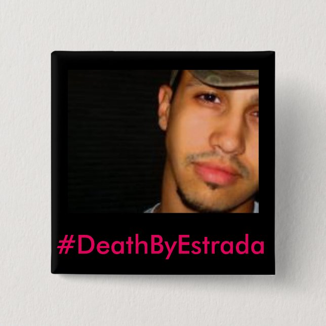#DeathByEstrada - Erik-Michael Estrada Button (Front)
