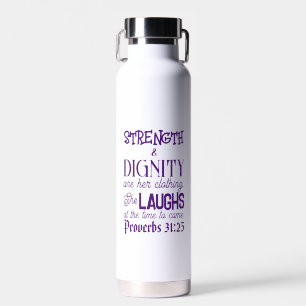 D'eau Proverbes 31:25 Résistance et Dignité Bouteille d'