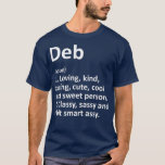 DEB Definition Personalized Name Funny Birthday T-Shirt<br><div class="desc">DEB Definition Personalized Name Funny Birthday Check out our family t shirts selection for the very best in unique or custom,  handmade pieces from our clothing shops.</div>