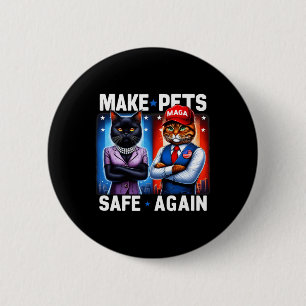Debate Eating The Dogs Cat Make Pets Safe Again Tr 2 Inch Round Button