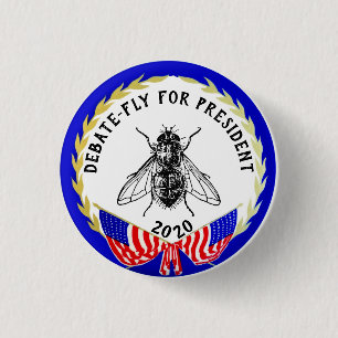 Debate-Fly for President 2020 1 Inch Round Button