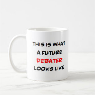 debater, future coffee mug