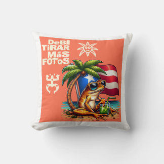 Debi tirar mas fotos PUERTO RICO Throw Pillow