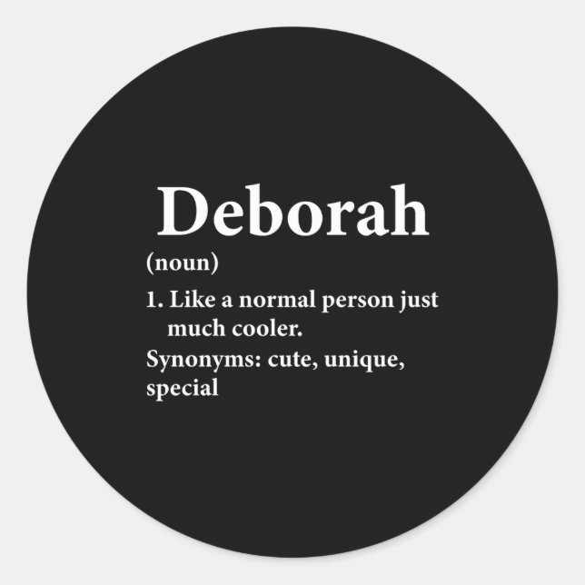 Deborah Name Definition Funny D  Classic Round Sticker (Front)