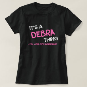 Debra, tu ne comprendrais pas T-Shirt