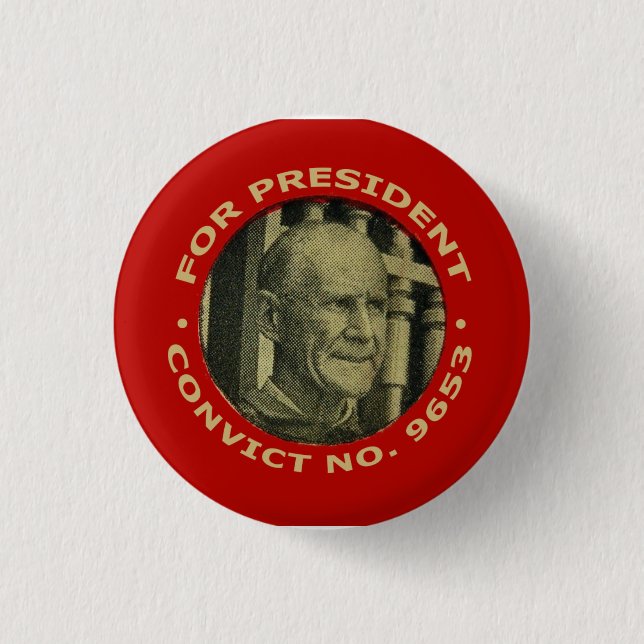 Debs "Convict No.  9653" for Presidents button (Front)