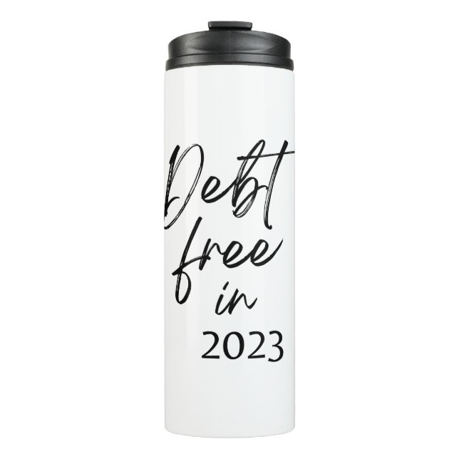 Debt Free in 2023 Financial Independence Thermal Tumbler (Front)