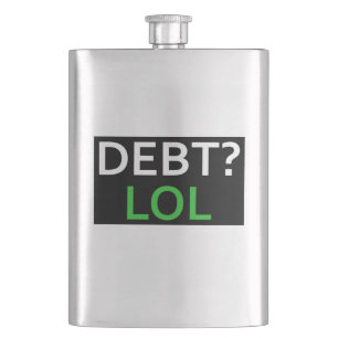 Debt LOL Hip Flask
