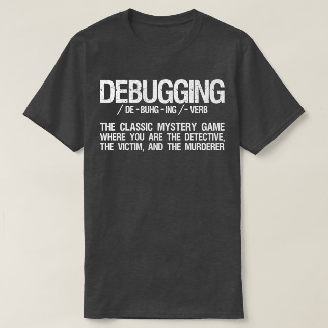 Debugging Definition Programmer Developer Funny Sa T-Shirt (Design Front)
