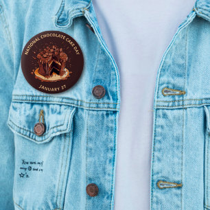 Decadent National Chocolate Cake Day 2 Inch Round Button