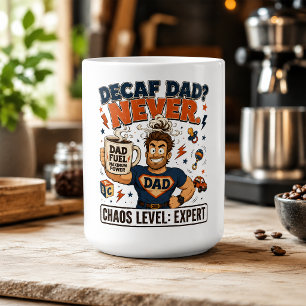 Decaf Dad Never Chaos Level Expert Large Dad Mug 