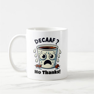 Decaf Dilemma Coffee Mug