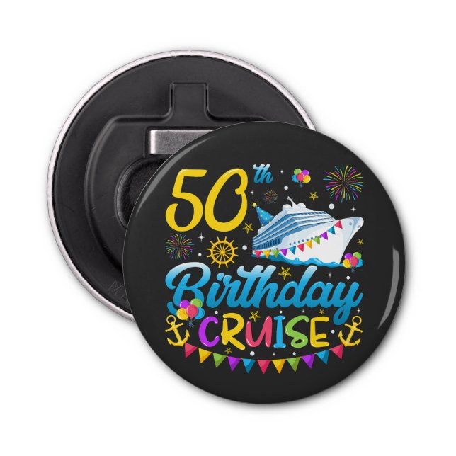 Décapsuleur 50e anniversaire Croisière B-Day Party Button (Devant)