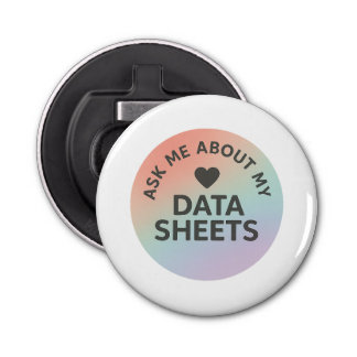 Décapsuleur Ask Me About My Data Sheets | Inclusion Team