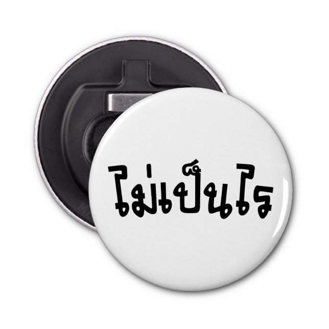 Décapsuleur C'est OK ♦ Mai Pen Rai in Thai Language Script ♦ (Devant)