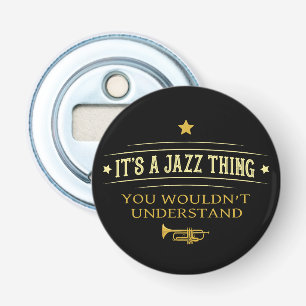 Décapsuleur C'est une affaire de jazz que vous ne comprendriez
