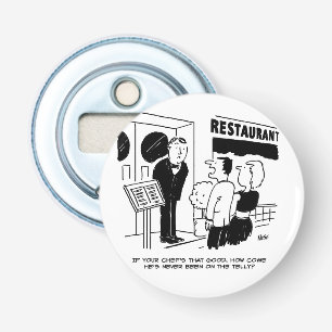 Décapsuleur Chef n'a pas été à la télévision. La poche du chef