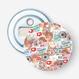 Décapsuleur Citation motivante mignonne – Positive Kawaii 