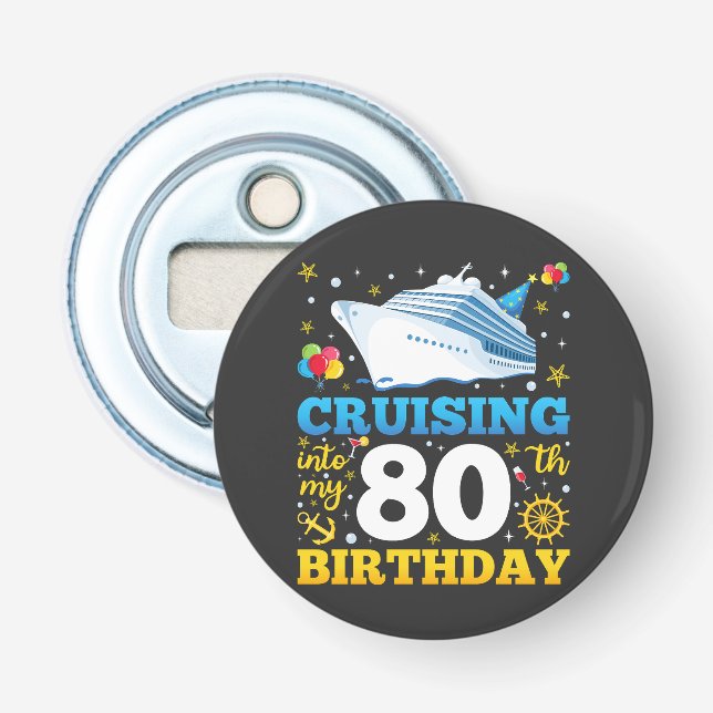 Décapsuleur Croisière Dans Ma fête d'anniversaire de 80 ans (Devant)