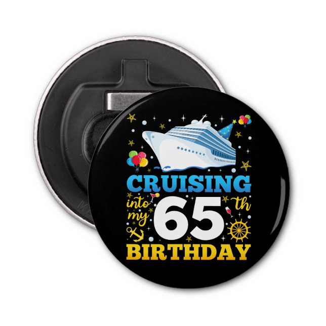 Décapsuleur Croisière Dans Mon 65 Anniversaire (Devant)