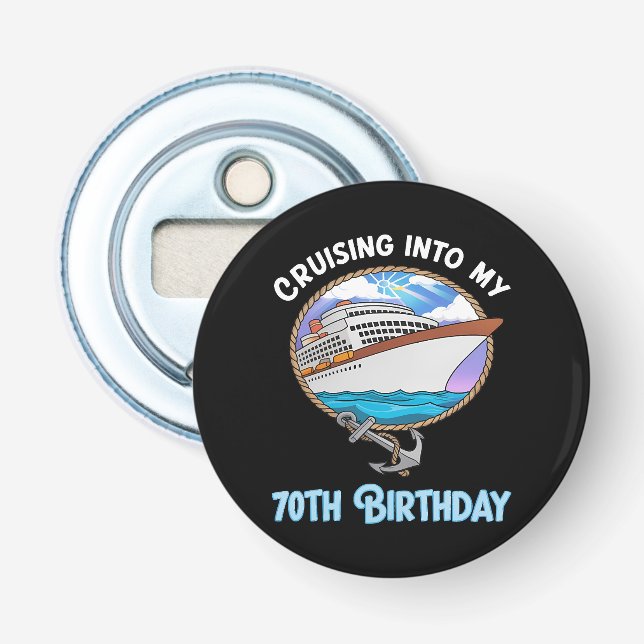 Décapsuleur Cruise Lover Cruising Into My 70th Birthday (Devant)