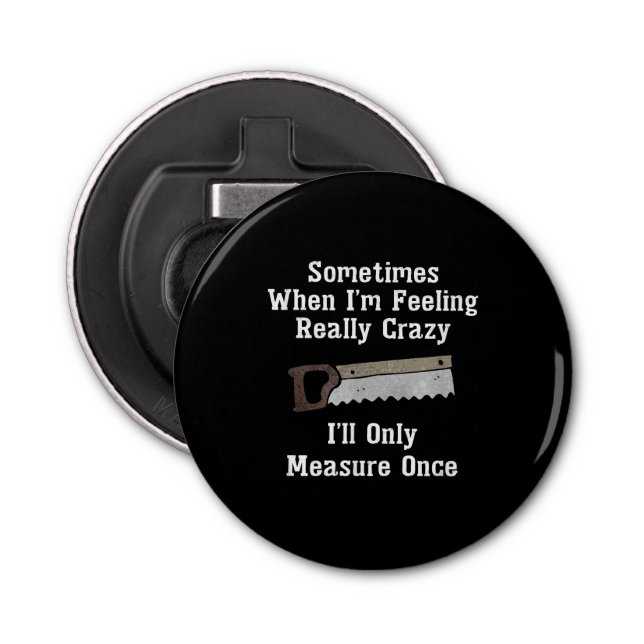 Décapsuleur Déguster un cadeau de menuisier (Devant)