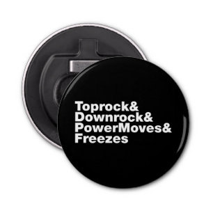 Décapsuleur Déplacements de rupture (Breakdance)