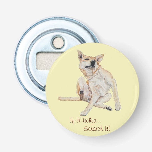 Décapsuleur drôle photo de chien gratter avec slogan amusant (Devant)