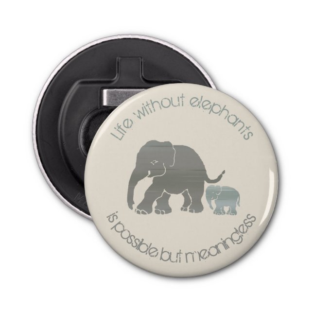 Décapsuleur Éléphant gris avec le slogan amusant pour bébé (Devant)
