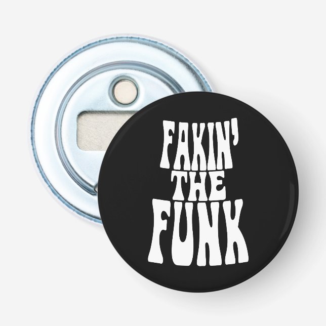 Décapsuleur Fakin' the Funk (Devant)