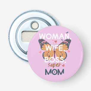 Décapsuleur Femme, femme, patron, super maman