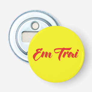 Décapsuleur Frère jeune vietnamien - Em Trai ~ Tiếng Việt