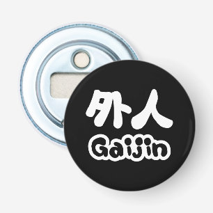 Décapsuleur Gaijin 外 人   Kanji Nihongo