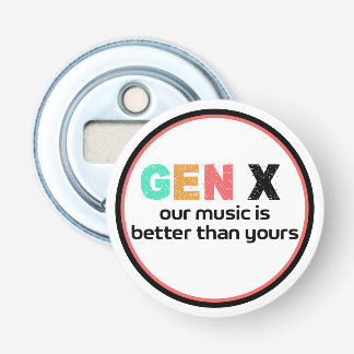 Décapsuleur Génération X : Notre musique est meilleure