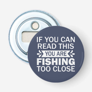 Décapsuleur Humour De Pêche À Voler Dit Pêcher À Fermer Cool