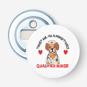Décapsuleur Infirmière qualifiée Pawsitively