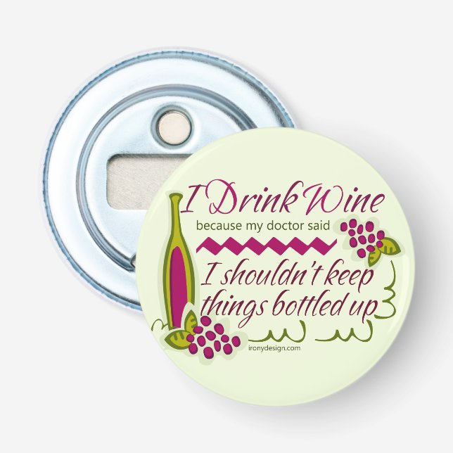 Décapsuleur Je bois la citation drôle de vin (Devant)
