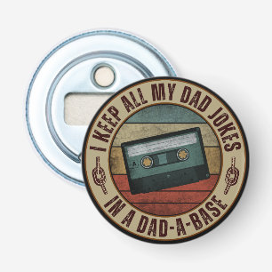 Décapsuleur Je garde toutes mes blagues de papa dans une base