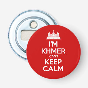 Décapsuleur Je suis Khmer Je ne peux pas garder le calme