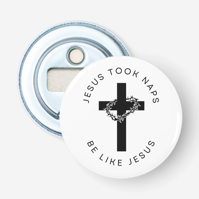 Décapsuleur Jésus A Pris Des Siestes Soyez Comme Jésus Bottle  (Devant)