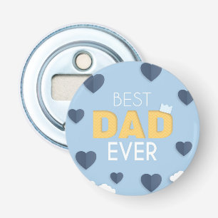 Décapsuleur Meilleur papa jamais mignonne Fête des pères